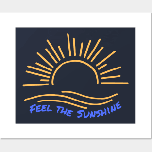 Feel the Sunshine Posters and Art